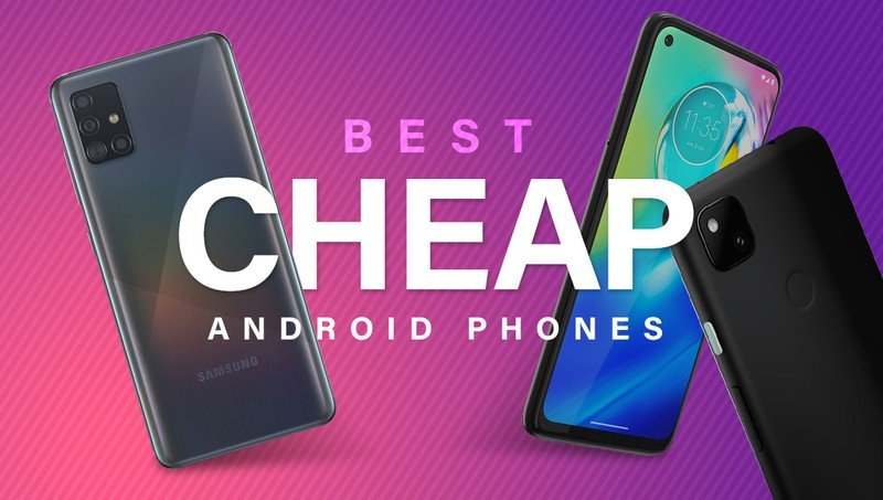best-cheap-android-phones-